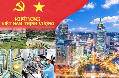 Việt Nam vững bước vào kỷ nguyên phát triển vươn tầm