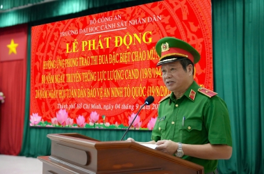 Trường Đại học CSND phát động phong trào thi đua đặc biệt chào mừng kỷ niệm 80 năm Ngày truyền thống lực lượng CAND, 20 năm Ngày hội toàn dân BVANTQ