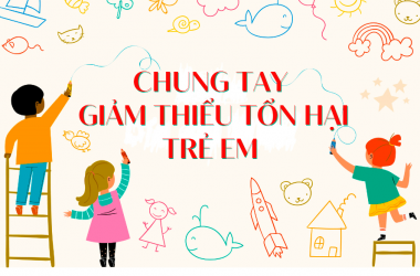 Chung tay giảm thiểu tổn hại trẻ em