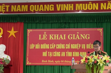 Khai giảng lớp bồi dưỡng cấp chứng nghiệp vụ điều tra mở tại Công an tỉnh Bình Định