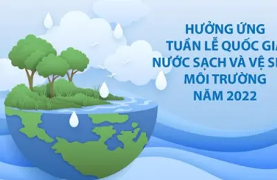 Hưởng ứng tuần lễ quốc gia nước sạch và vệ sinh môi trường năm 2022